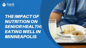 The Impact of Nutrition on Senior Health Eating Well in Minneapolis